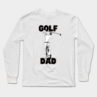 Golf dad Shirt, Hoodie, Apparel, Mug, Sticker, Gift design Long Sleeve T-Shirt